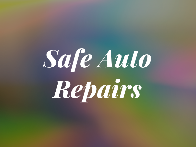 Safe Auto Repairs