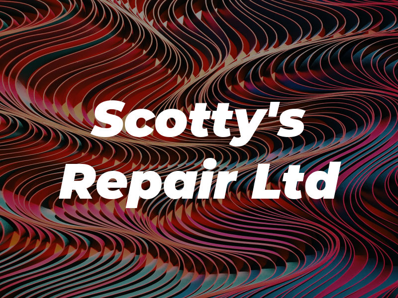 Scotty's Repair Ltd