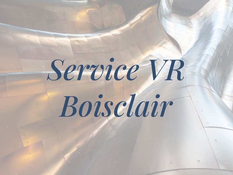 Service VR Boisclair