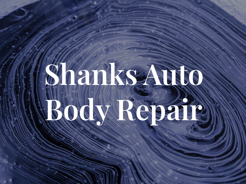 Shanks Auto Body Repair