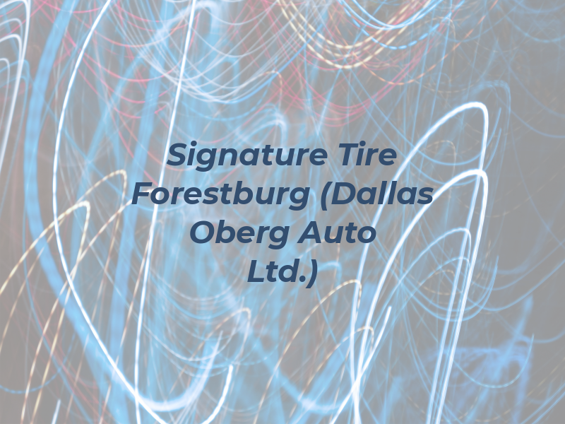 Signature Tire Forestburg (Dallas Oberg Auto Ltd.)