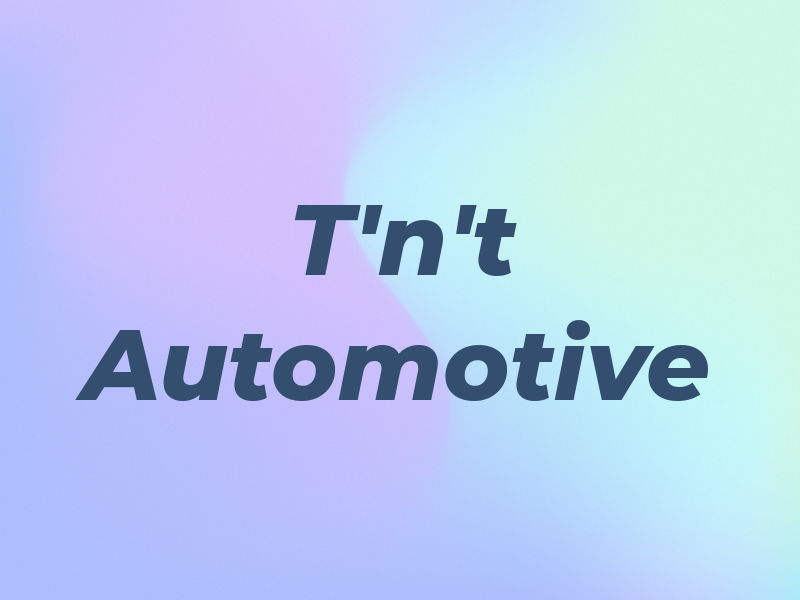 T'n't Automotive