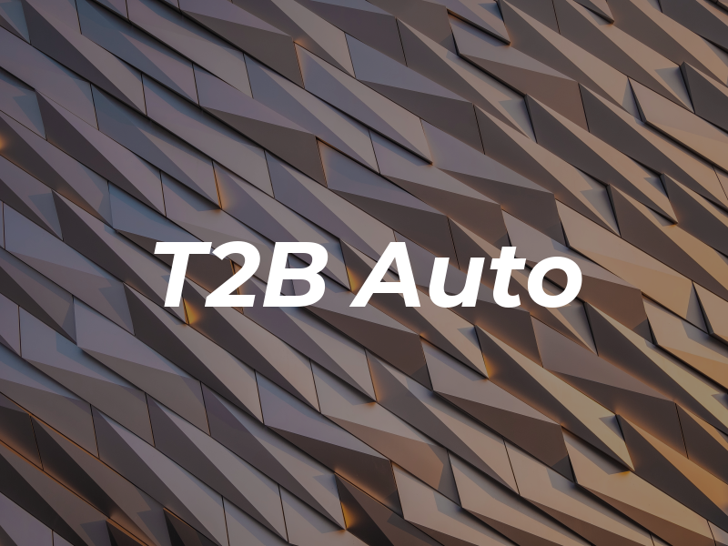 T2B Auto