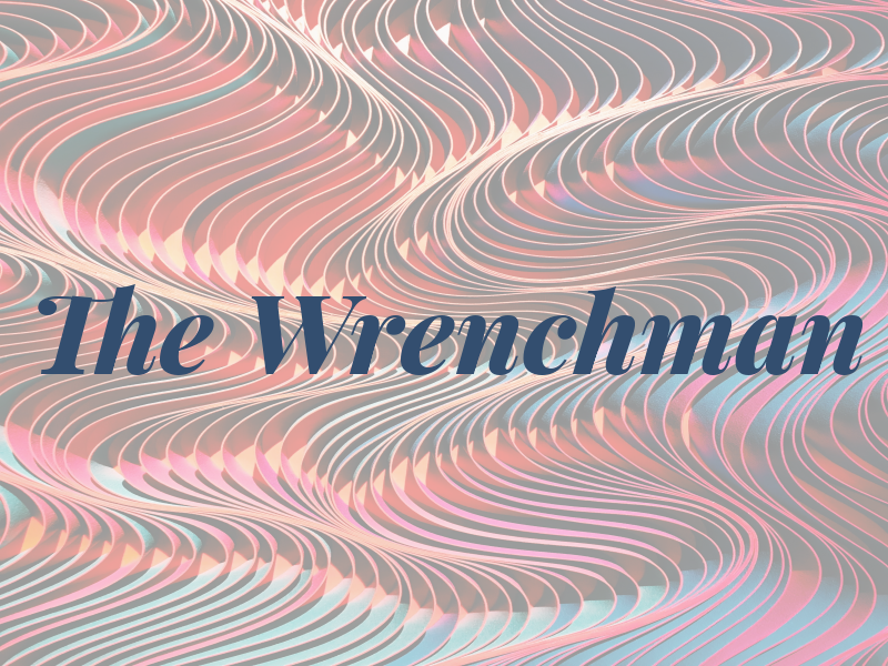 The Wrenchman