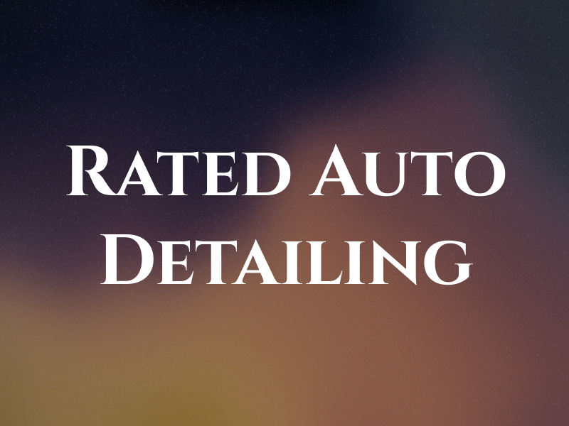 Top Rated Auto Detailing