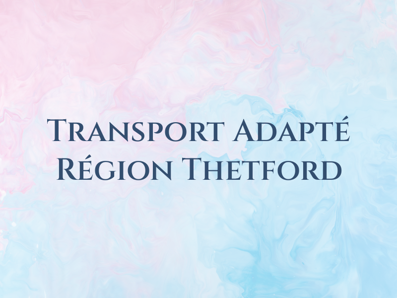 Transport Adapté de la Région de Thetford