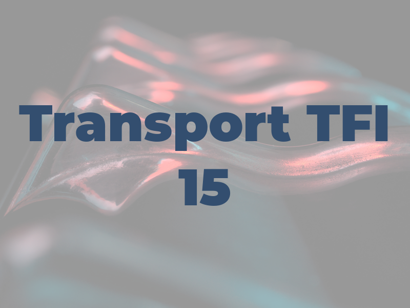 Transport TFI 15