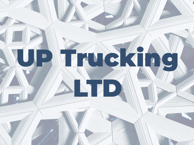 UP Trucking LTD