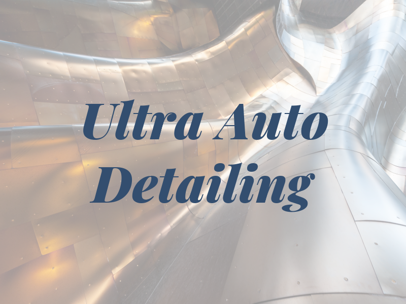 Ultra Auto Detailing
