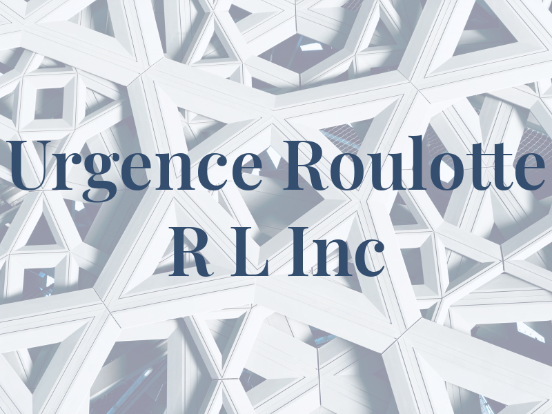 Urgence Roulotte R L Inc