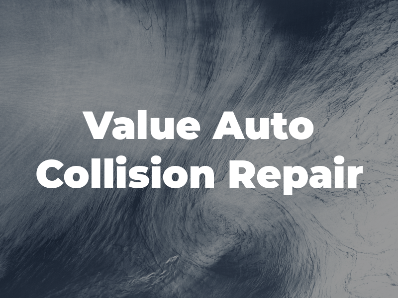 Value Auto Collision and Repair