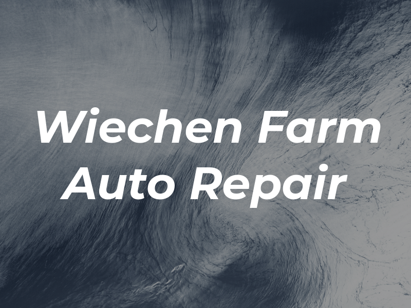 Van Wiechen Farm and Auto Repair