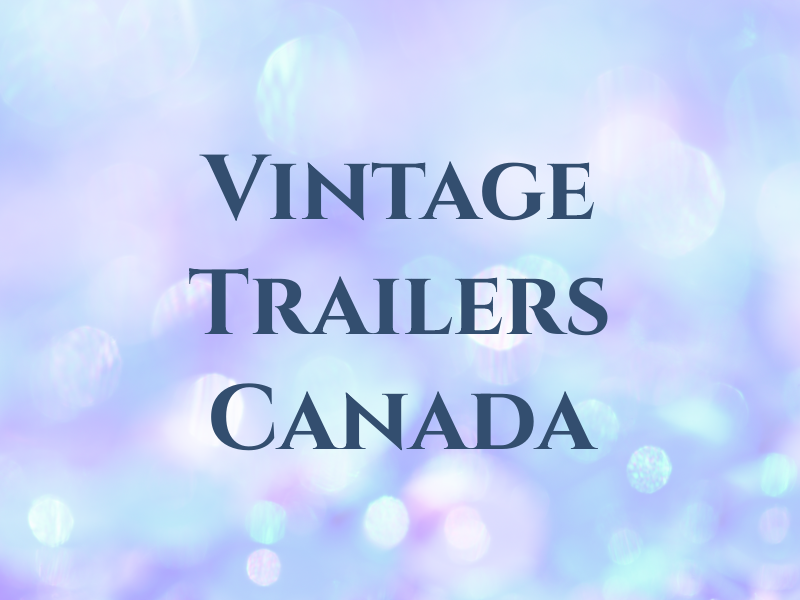 Vintage Trailers Canada