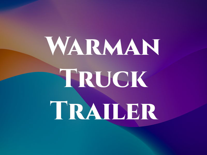 Warman Truck & Trailer Ltd