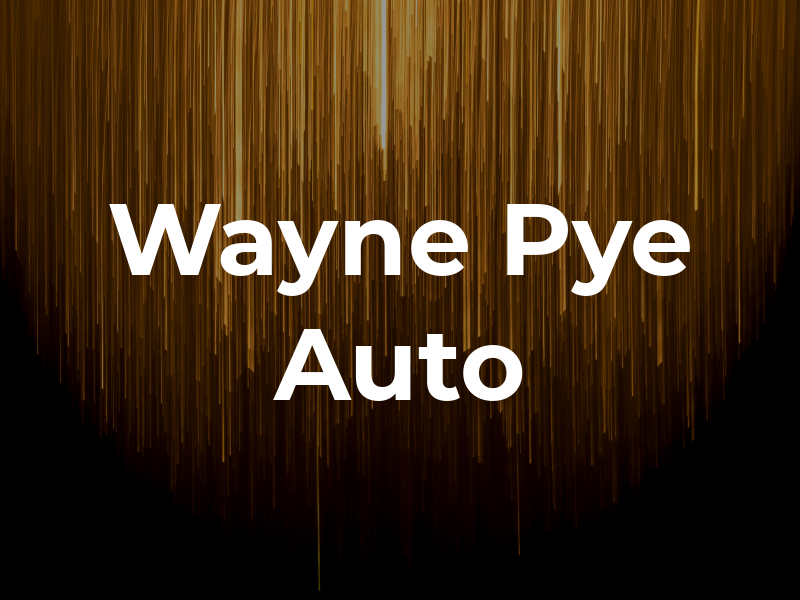 Wayne Pye Auto