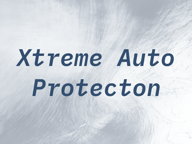 Xtreme Auto Protecton