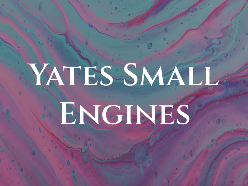 Yates Small Engines